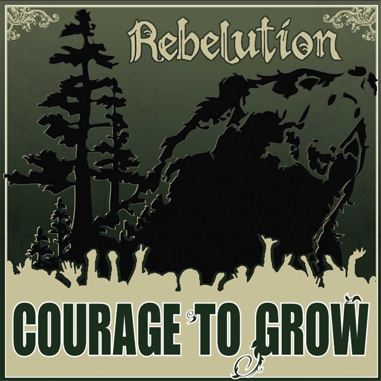 Rebelution - Courage To Grow