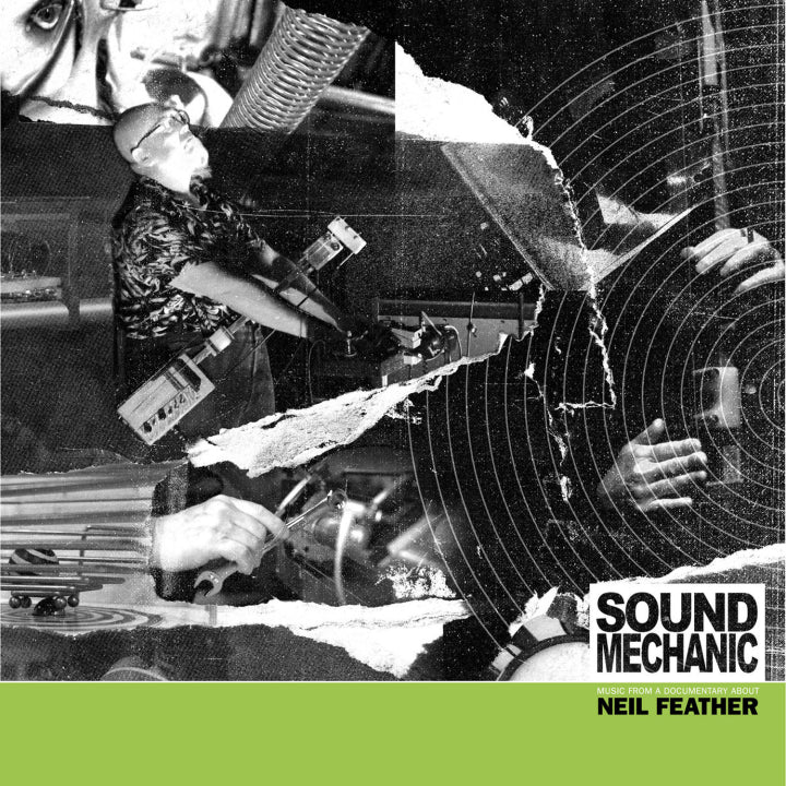 Neil Feather - Sound Mechanic: Music From a Documentary Film About Neil Feather