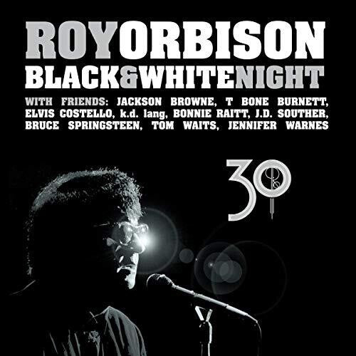 Roy Orbison - Black & White Night 30