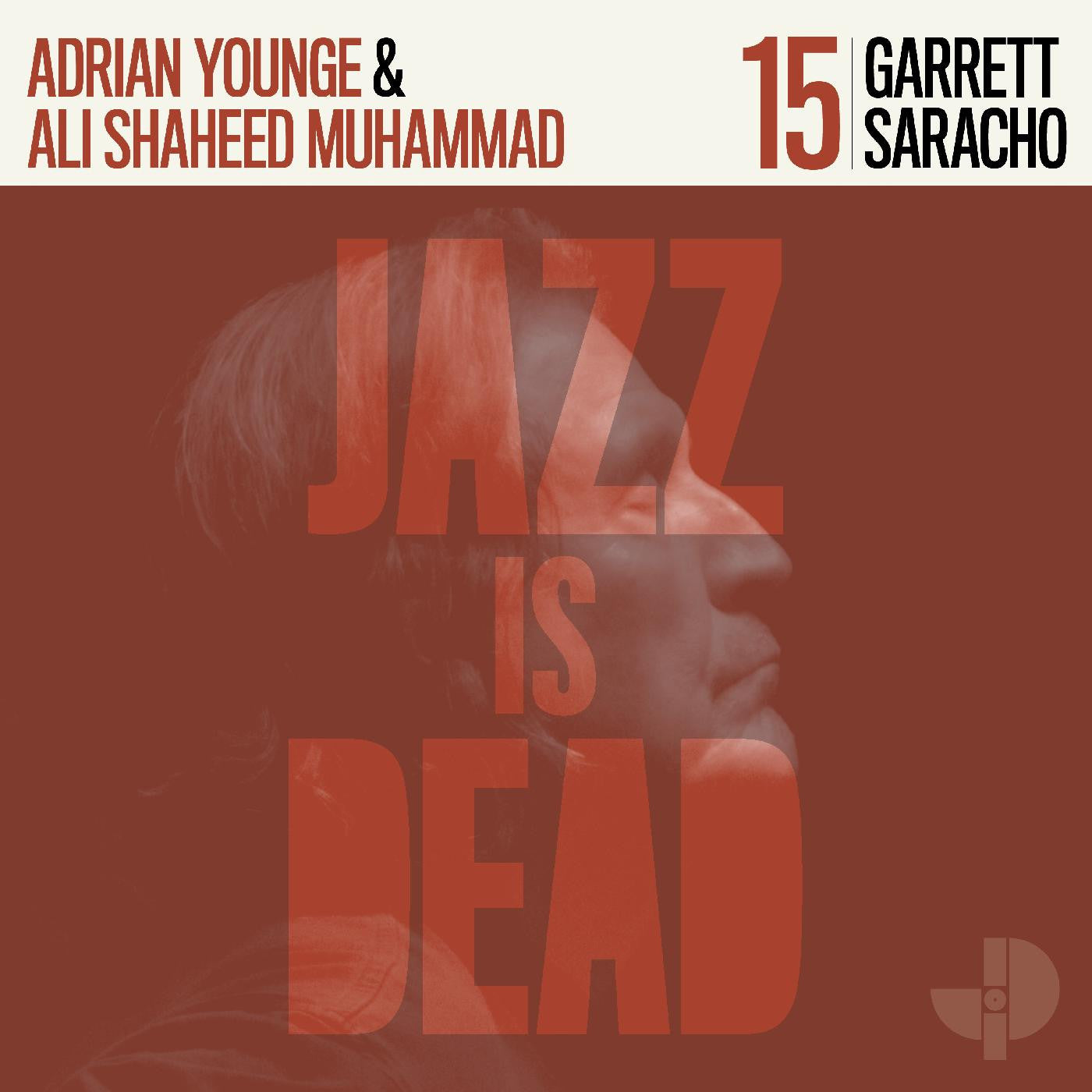 [DAMAGED] Garrett Saracho, Adrian Younge, Ali Shaheed Muhammad - Garrett Saracho JID015