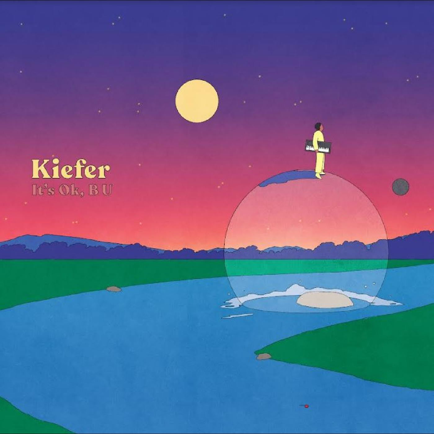 Kiefer - It's Ok, B U [Indie-Exclusive Moon Yellow Vinyl]