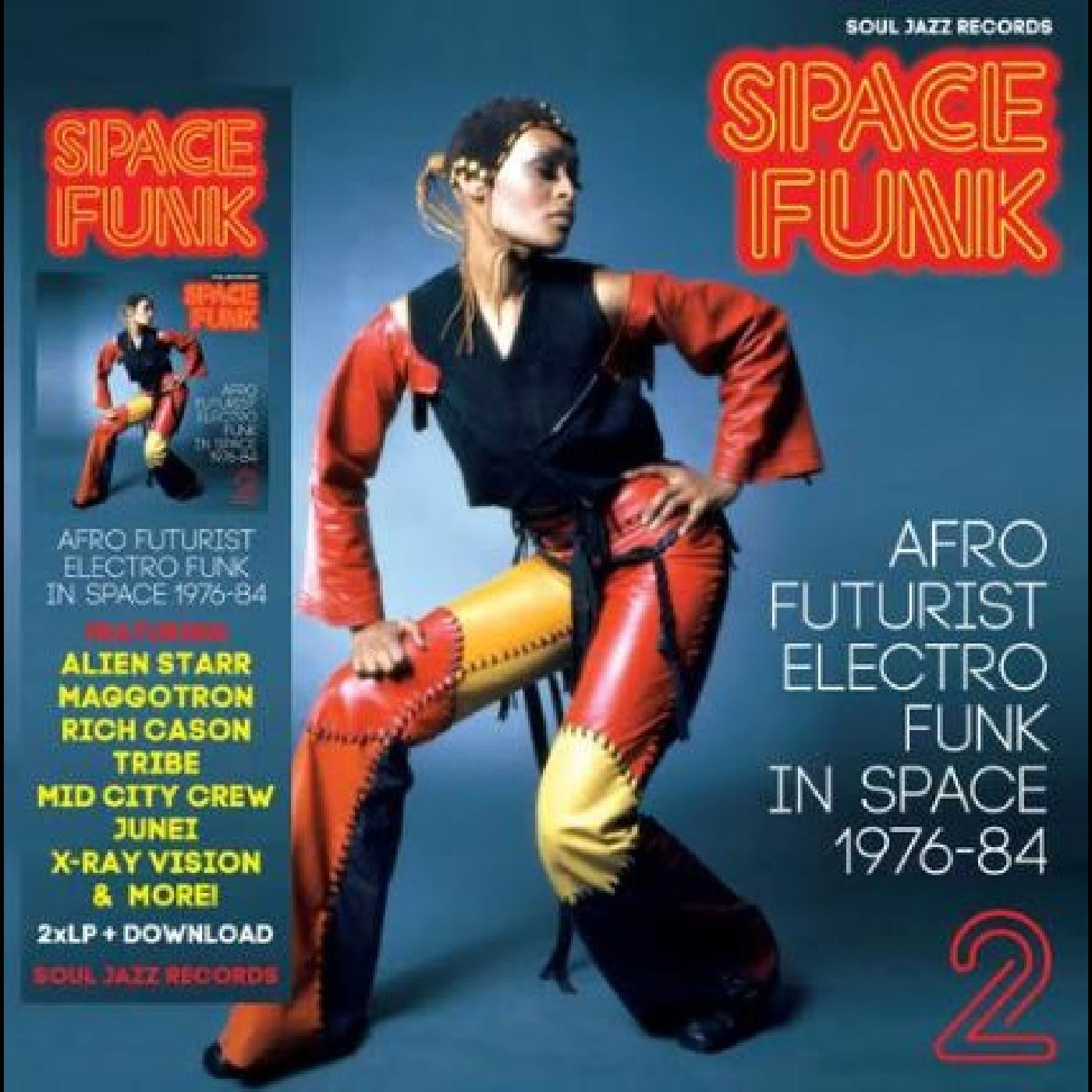 Various - Soul Jazz Records presents - Space Funk 2: Afro Futurist Electro Funk in Space 1976-84