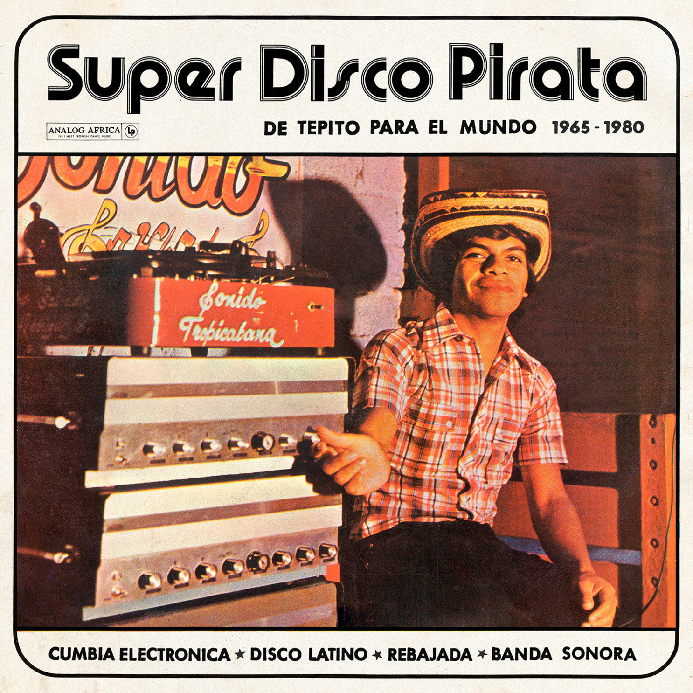 Various - Super Disco Pirata - De Tepito Para El Mundo 1965-1980