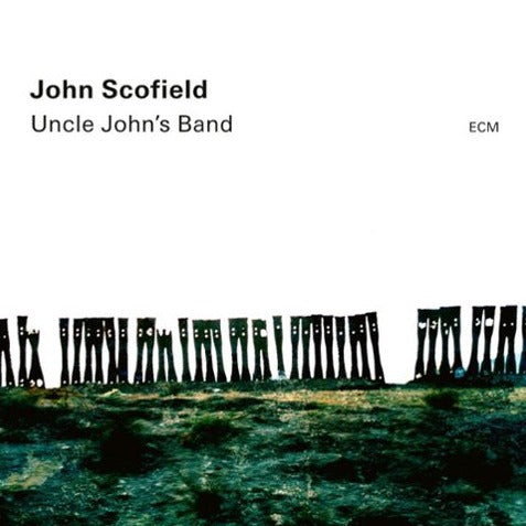 John Scofield - Uncle John's Band