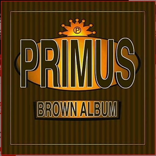 [DAMAGED] Primus - Brown Album