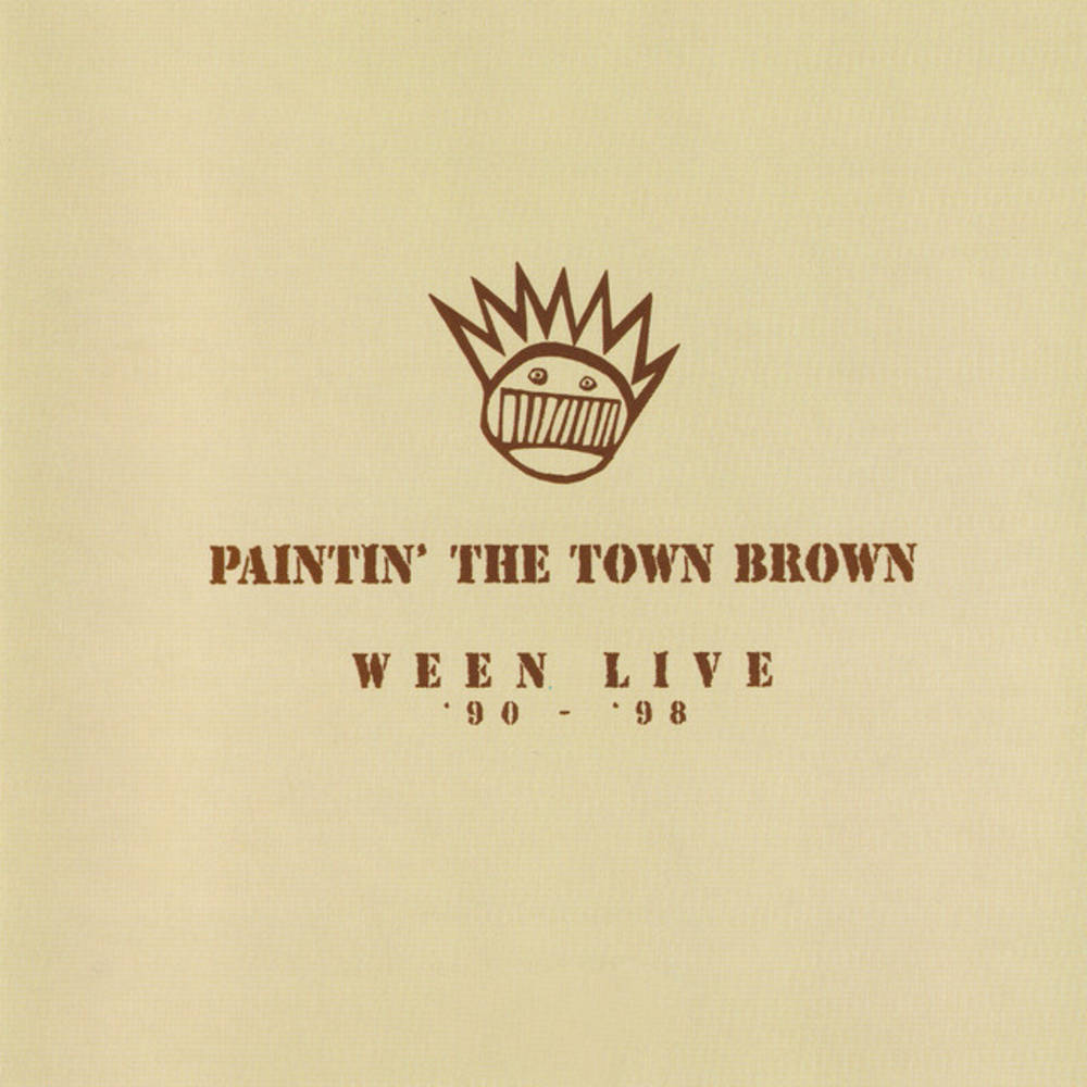 [DAMAGED] Ween - Paintin' The Town Brown: Ween Live 1990-1998