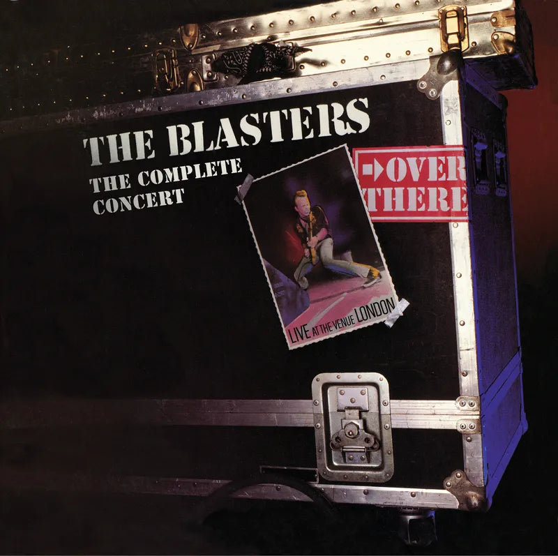 The Blasters - Over There: Live At The Venue, London, 1982 The Complete Concert