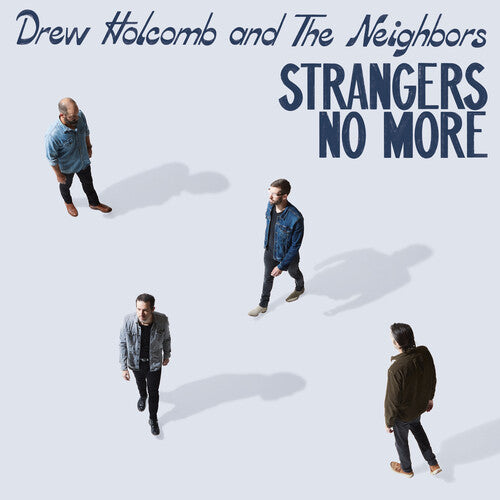 [DAMAGED] Drew Holcomb & The Neighbors - Strangers No More