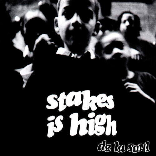 [DAMAGED] De La Soul - Stakes Is High