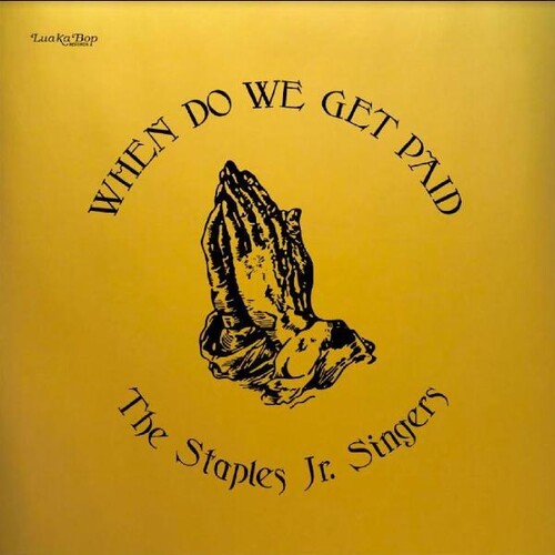 Staples Jr. Singers - When Do We Get Paid [Gold Cover Edition]