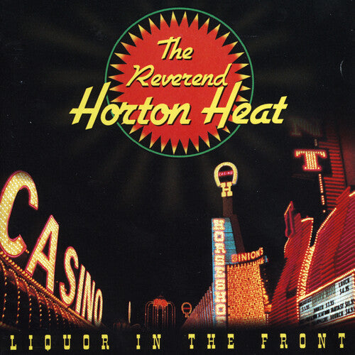 [DAMAGED] The Reverend Horton Heat - Liquor In The Front