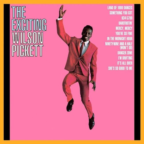 Wilson Pickett - The Exciting Wilson Pickett [Analogue Productions Atlantic 75 Series]