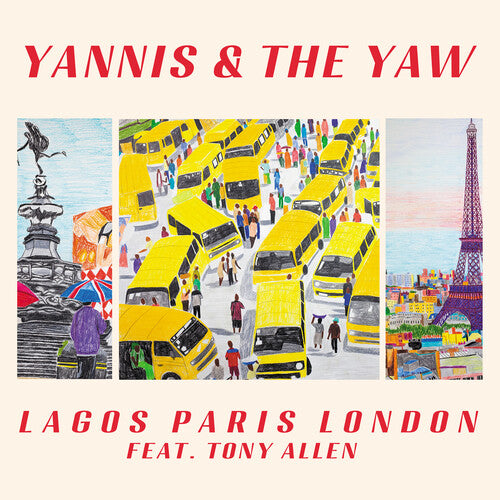 Yannis & the Yaw - Lagos Paris London