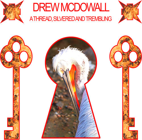 Drew McDowall - A Thread, Silvered and Trembling [Red Vinyl]