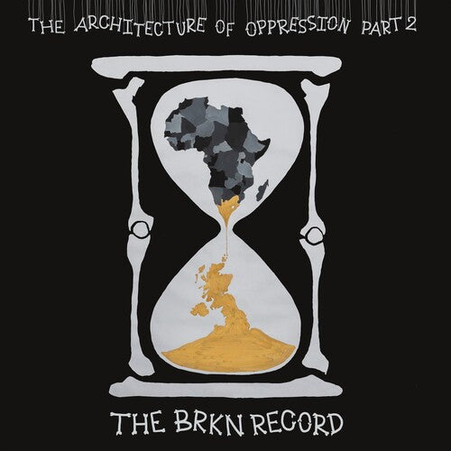 Brkn Record - The Architecture Of Oppression Part 2