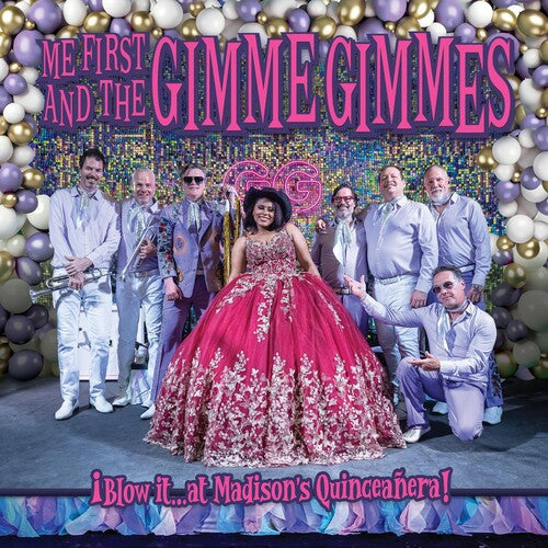 [DAMAGED] Me First And The Gimme Gimmes - Blow It At Madison's Quinceanera!