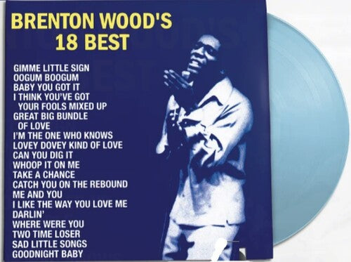 Brenton Wood - 18 Best [Blue Vinyl]