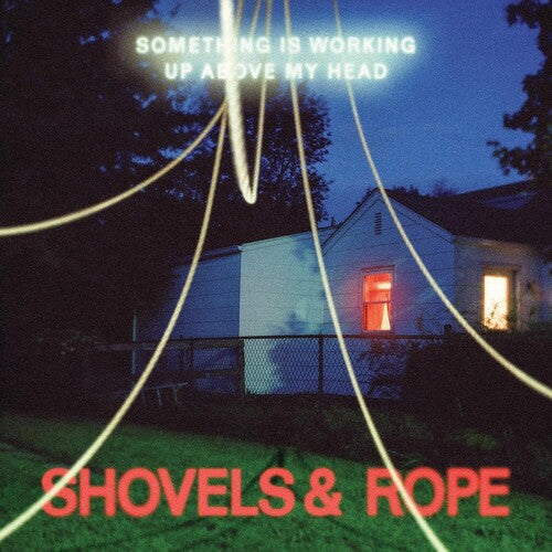 Shovels & Rope - Something Is Working Up Above My Head [Clear Vinyl]