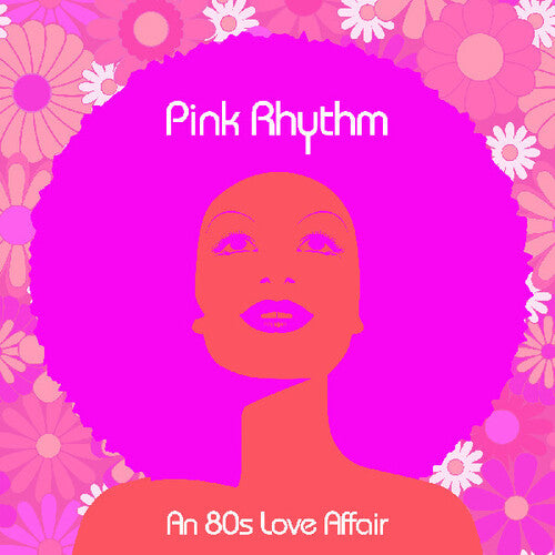 Pink Rhythm - An 80's Love Affair [Pink Vinyl]