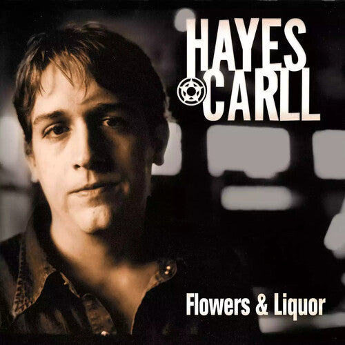 Hayes Carll - Flowers And Liquor