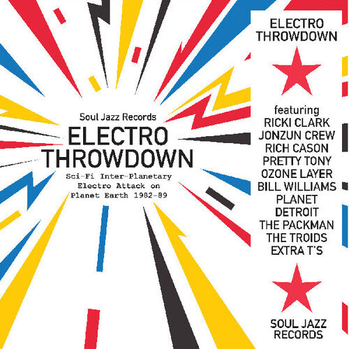 Various - Soul Jazz Records Presents - Electro Throwdown - Sci-Fi Inter-Planetary Electra Attack on Planet Earth 1982-89