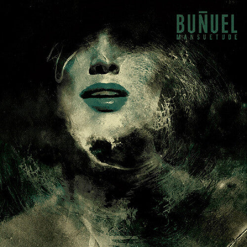 Bunuel - Mansuetude [Indie-Exclusive Green Vinyl]