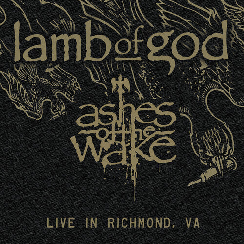 Lamb of God - Ashes Of The Wake Live