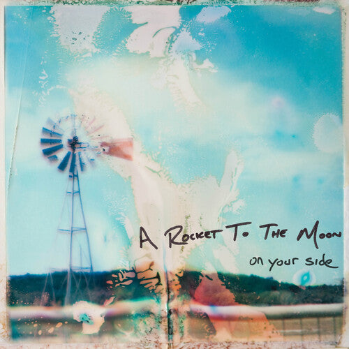 A Rocket to the Moon - On Your Side