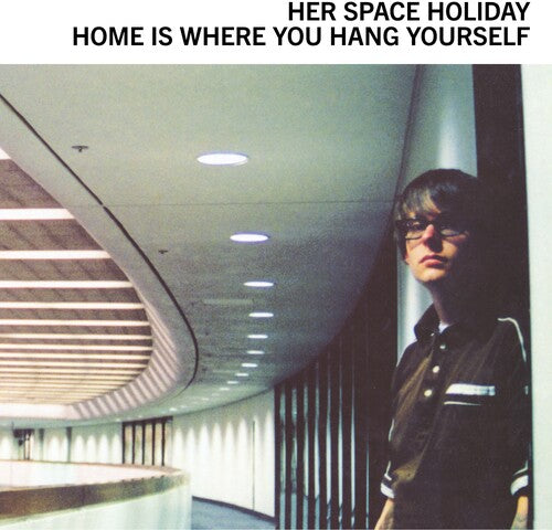 [PRE-ORDER] Her Space Holiday - Home Is Where You Hang Yourself [Crystal Clear Vinyl] [Release Date: 02/07/2025]