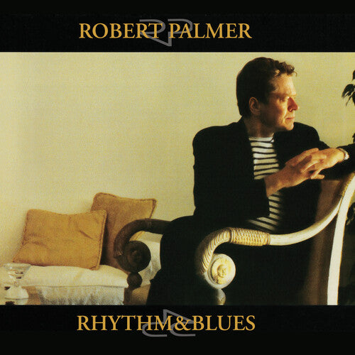 [PRE-ORDER] Robert Palmer - Rhythm & Blues [Release Date: 02/14/2025]