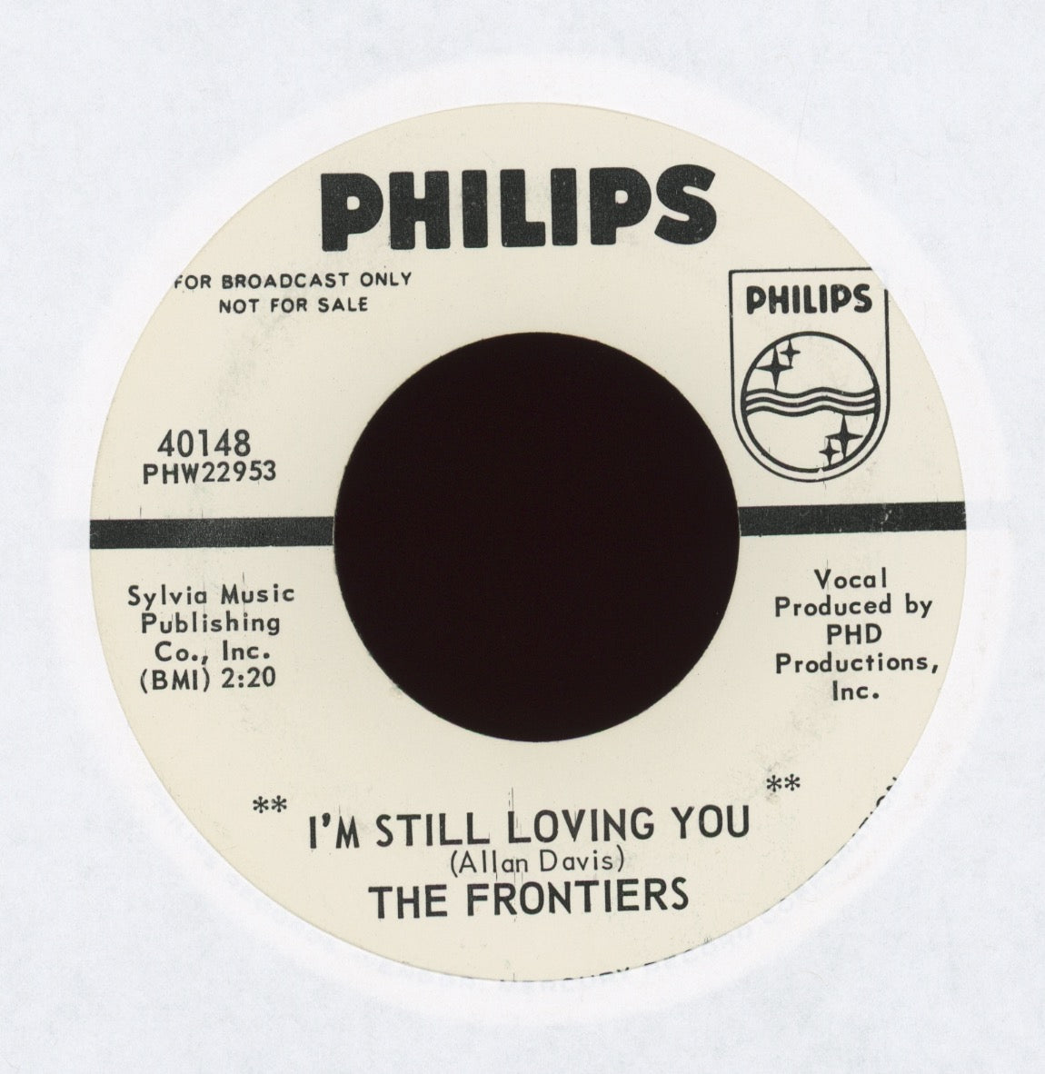 The Frontiers - I'm Still Loving You on Philips Promo Northern Soul Popcorn 45