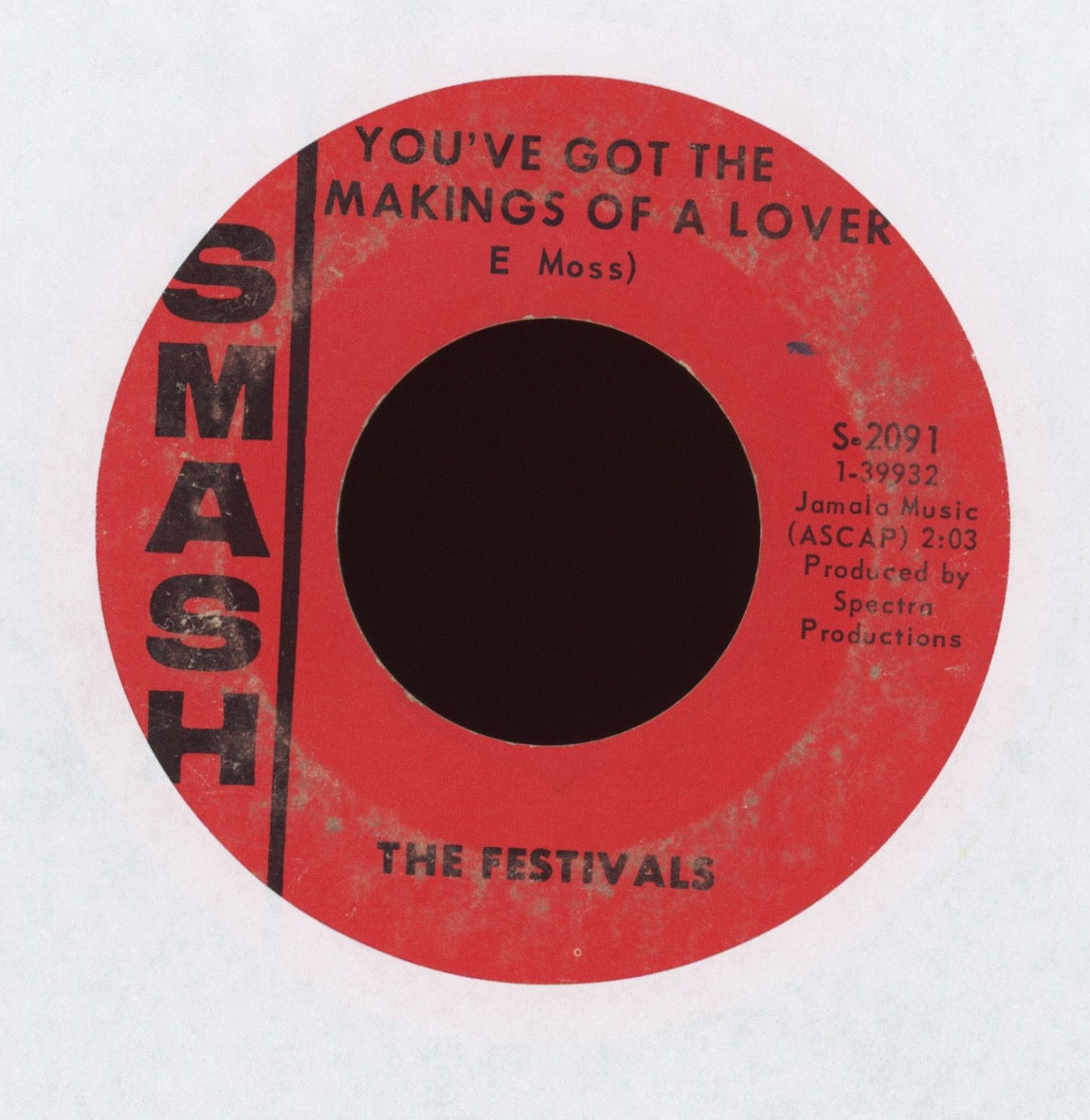 The Festivals - You've Got The Makings Of A Lover on Smash Northern Soul 45