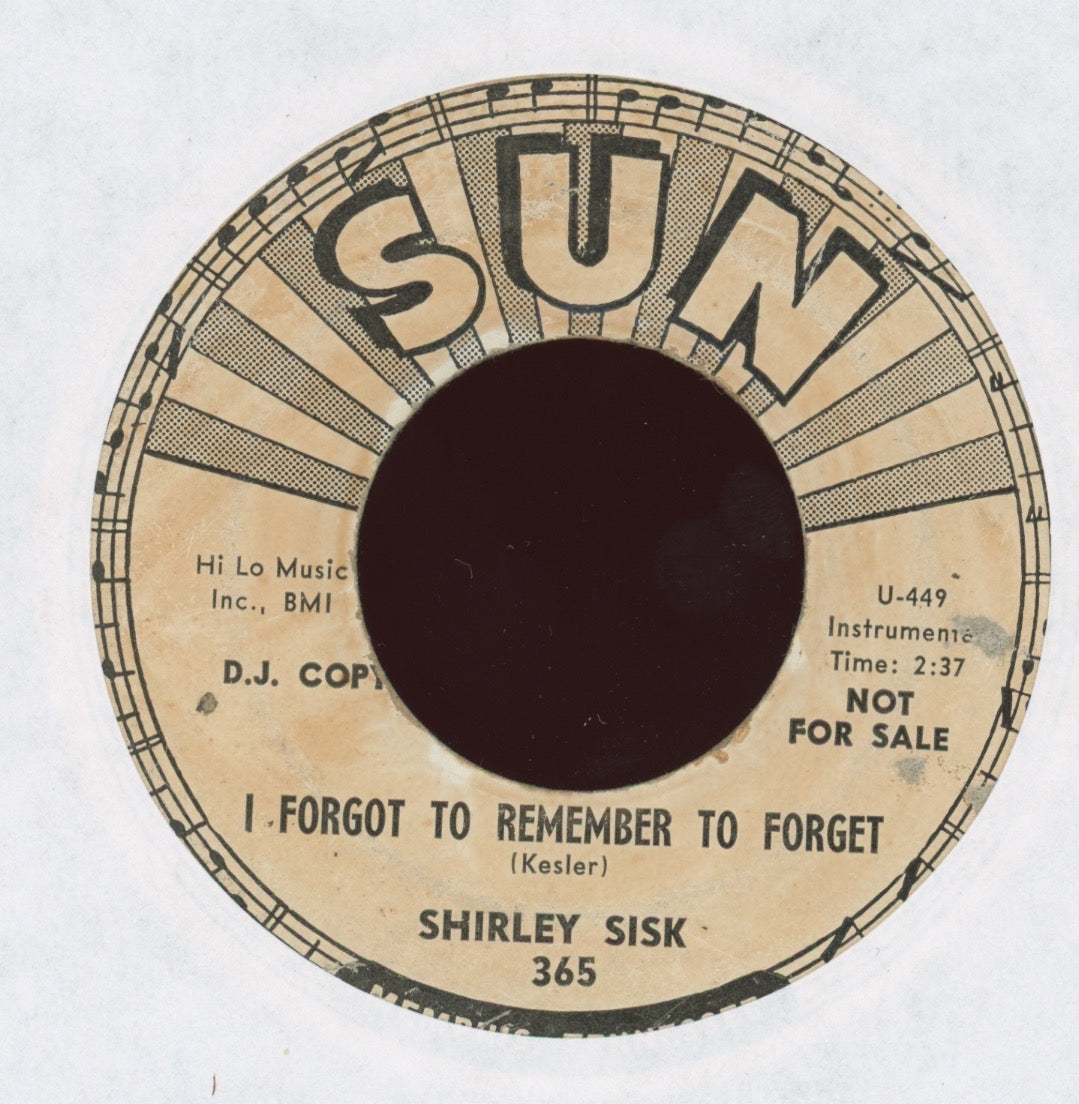 Shirley Sisk - I Forgot To Remember To Forget on Sun Promo Instro Rockabilly 45