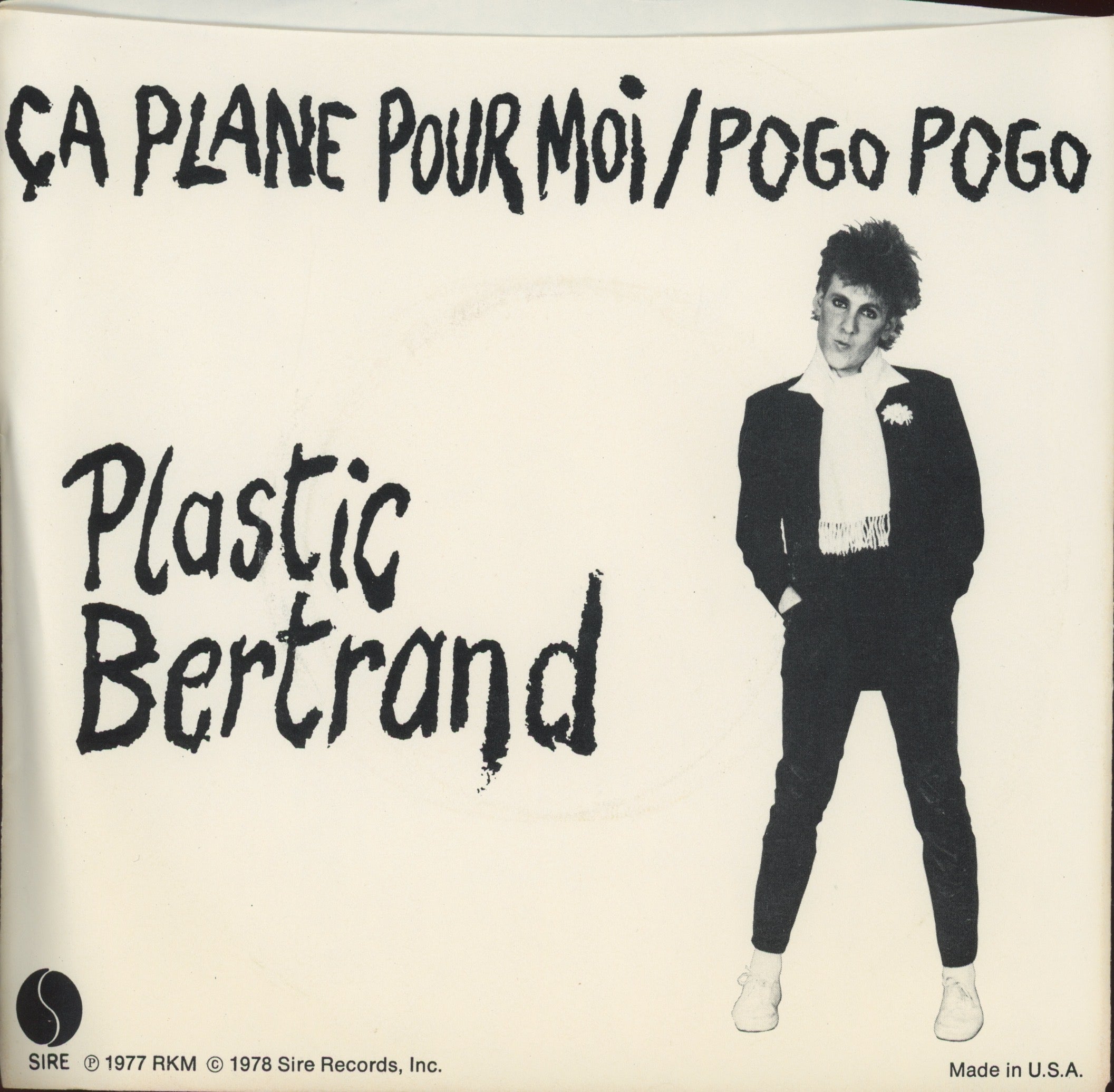 Plastic Bertrand - Ca Plane Pour Moi on Sire 45 With Picture Sleeve