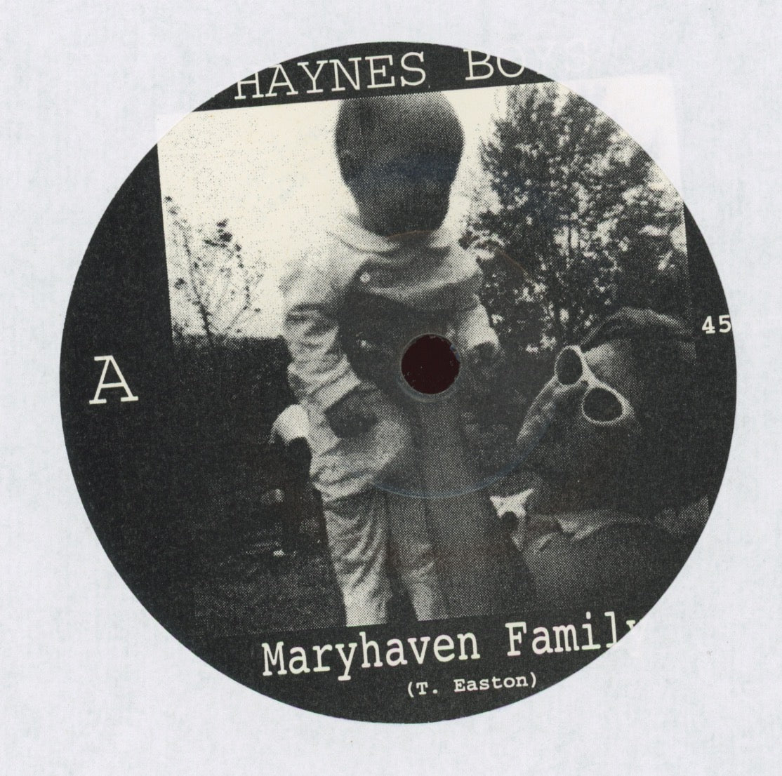 Haynes Boys - Maryhaven Family on Whatever 7" With Picture Sleeve