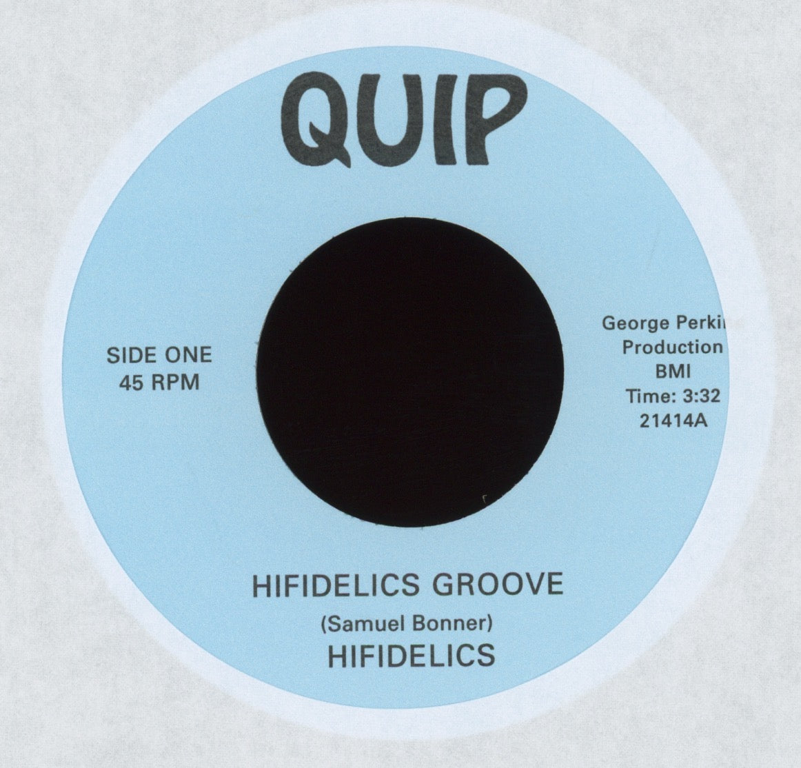 Hifidelics - Hifidelics Groove on Quip Numero Reissue Funk 45