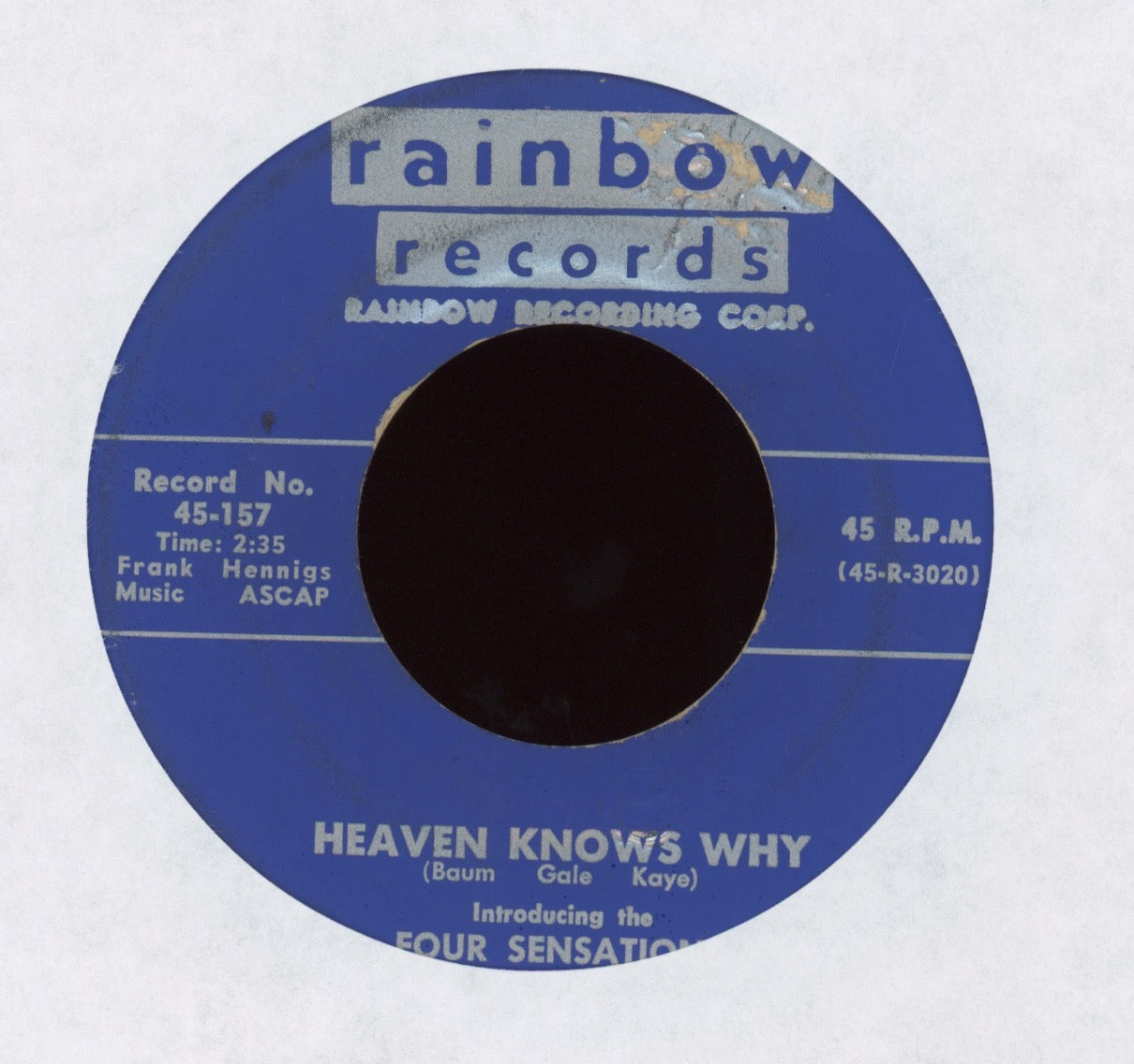 Four Sensations - Heaven Knows Why / Believing In You on Rainbow Records Doo Wop 45 Red Wax