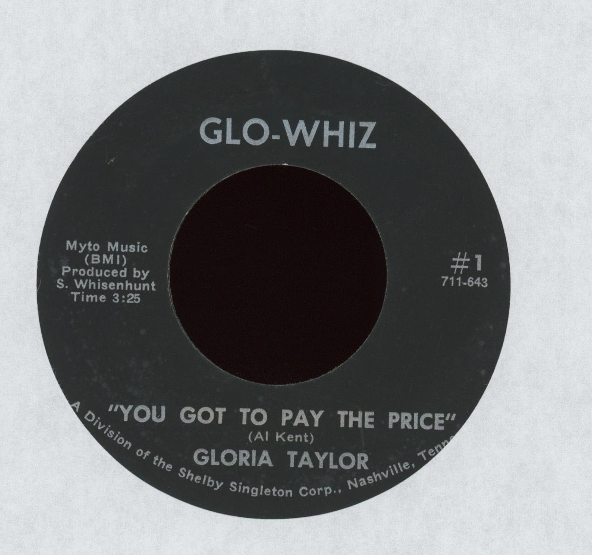 Gloria Taylor - You Got To Pay The Price on Glo-Whiz Soul 45