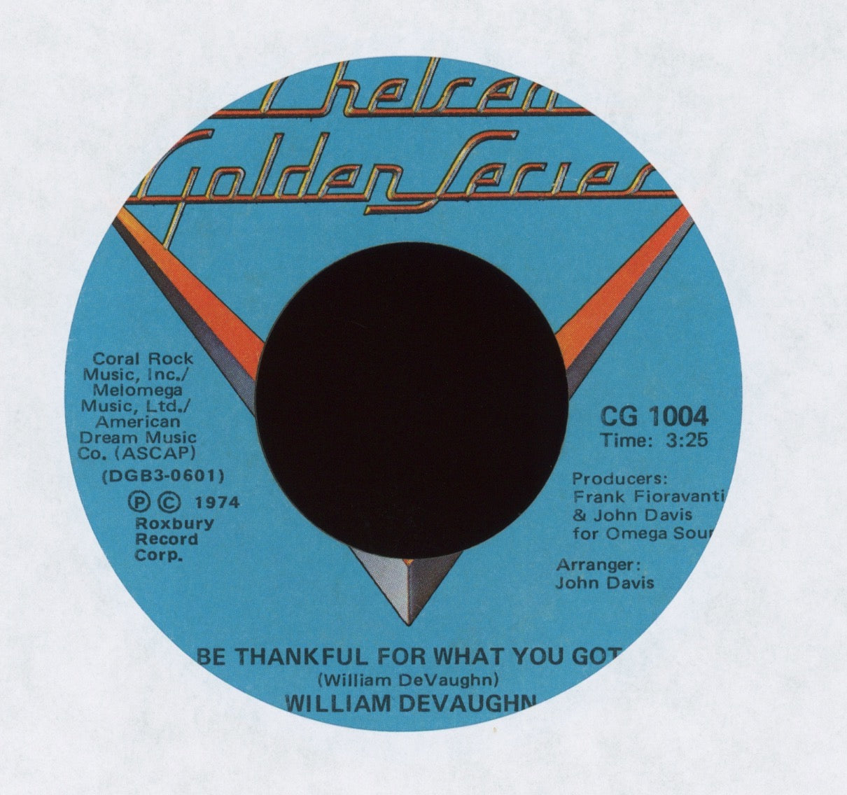 William DeVaughn - Be Thankful For What You've Got / Blood Is Thicker Than Water on Chelsea Records Soul 45