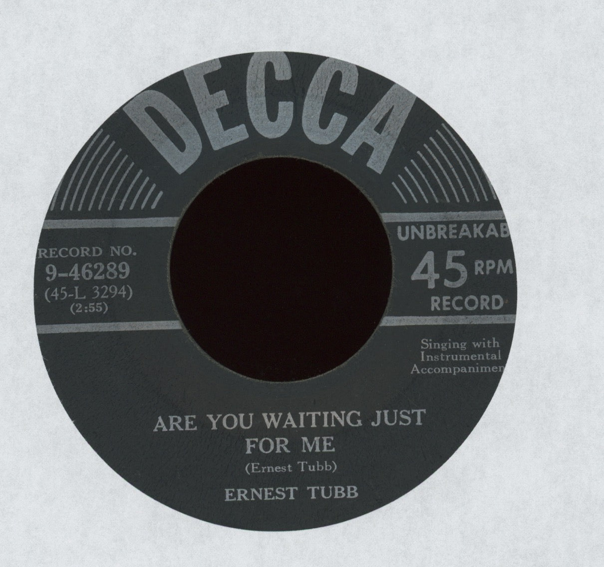 Ernest Tubb - Are You Waiting Just For Me /  Tomorrow Never Comes on Decca Country 45