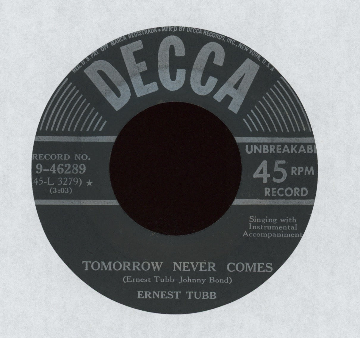 Ernest Tubb - Are You Waiting Just For Me /  Tomorrow Never Comes on Decca Country 45