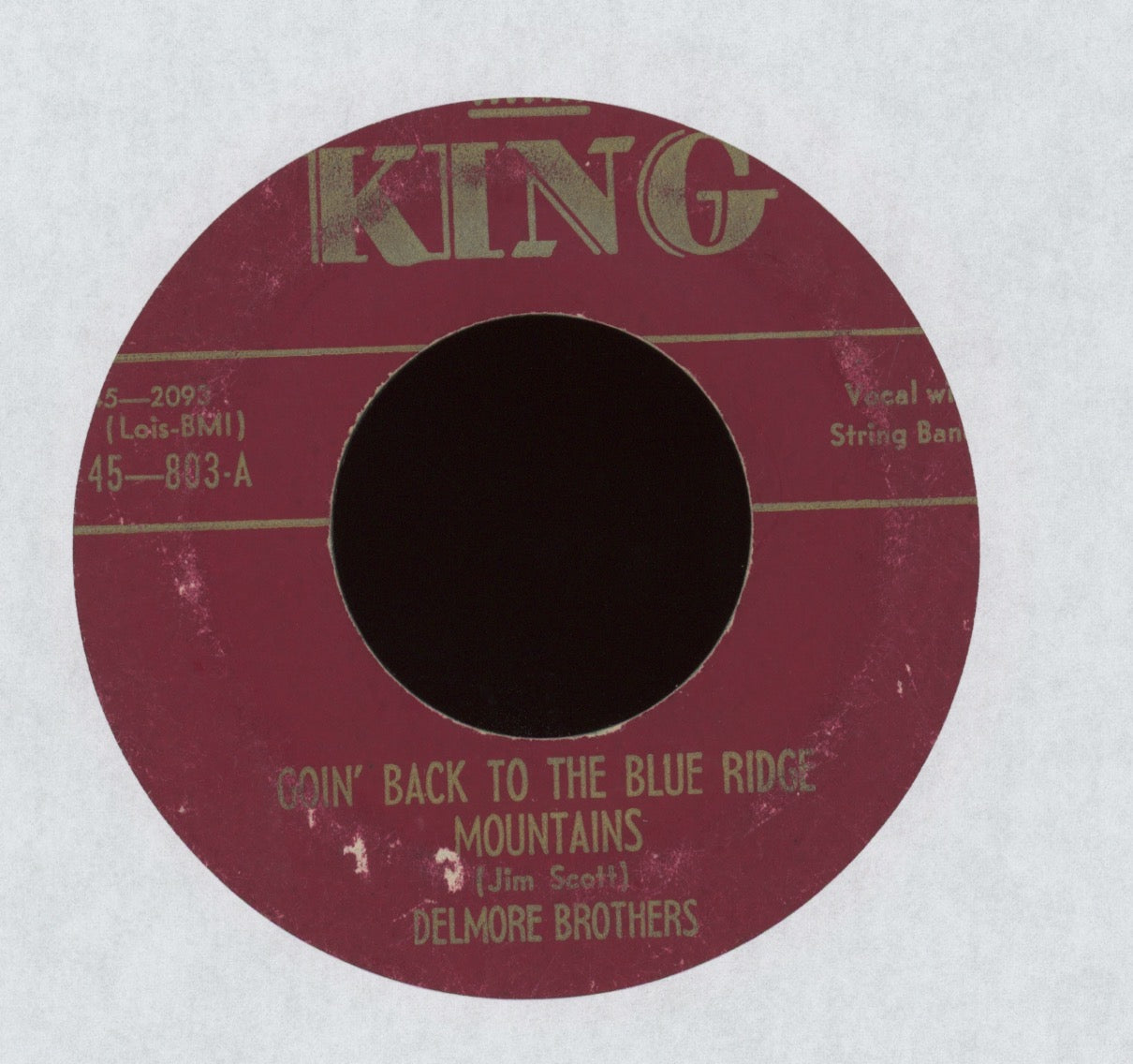 The Delmore Brothers - Blues Stay Away From Me / Goin' Back To The Blue Ridge Mountains on King Coutry Bluegrass 45