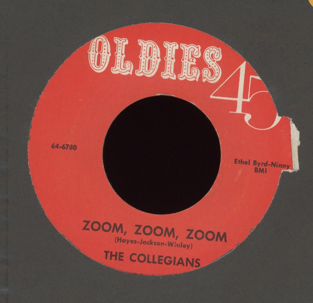 The Collegians - Zoom Zoom Zoom / On Your Merry Way on Oldies 45 Doo Wop 45 Reissue