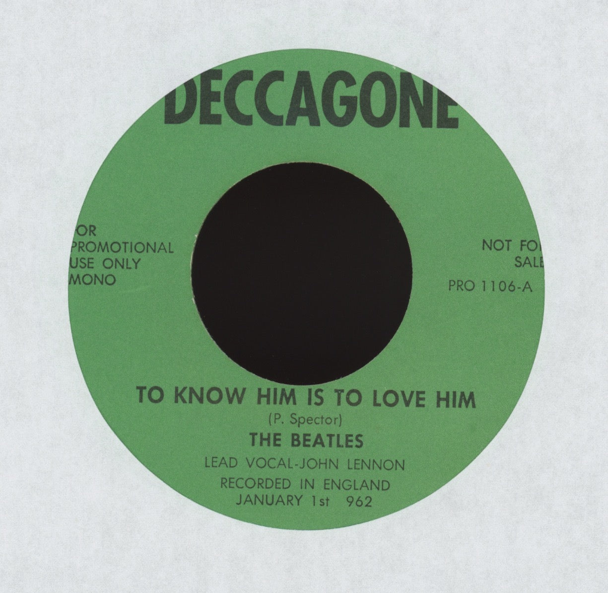 The Beatles - To Know Him Is To Love Him on Deccagone Unofficial Green Vinyl 45 With Picture Sleeve