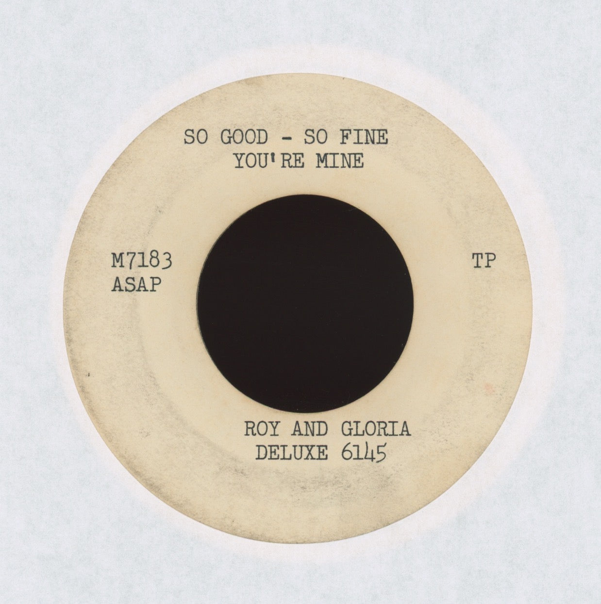 Roy And Gloria - So Good-So Fine-You're Mine on Deluxe Test Pressing R&B Rocker 45