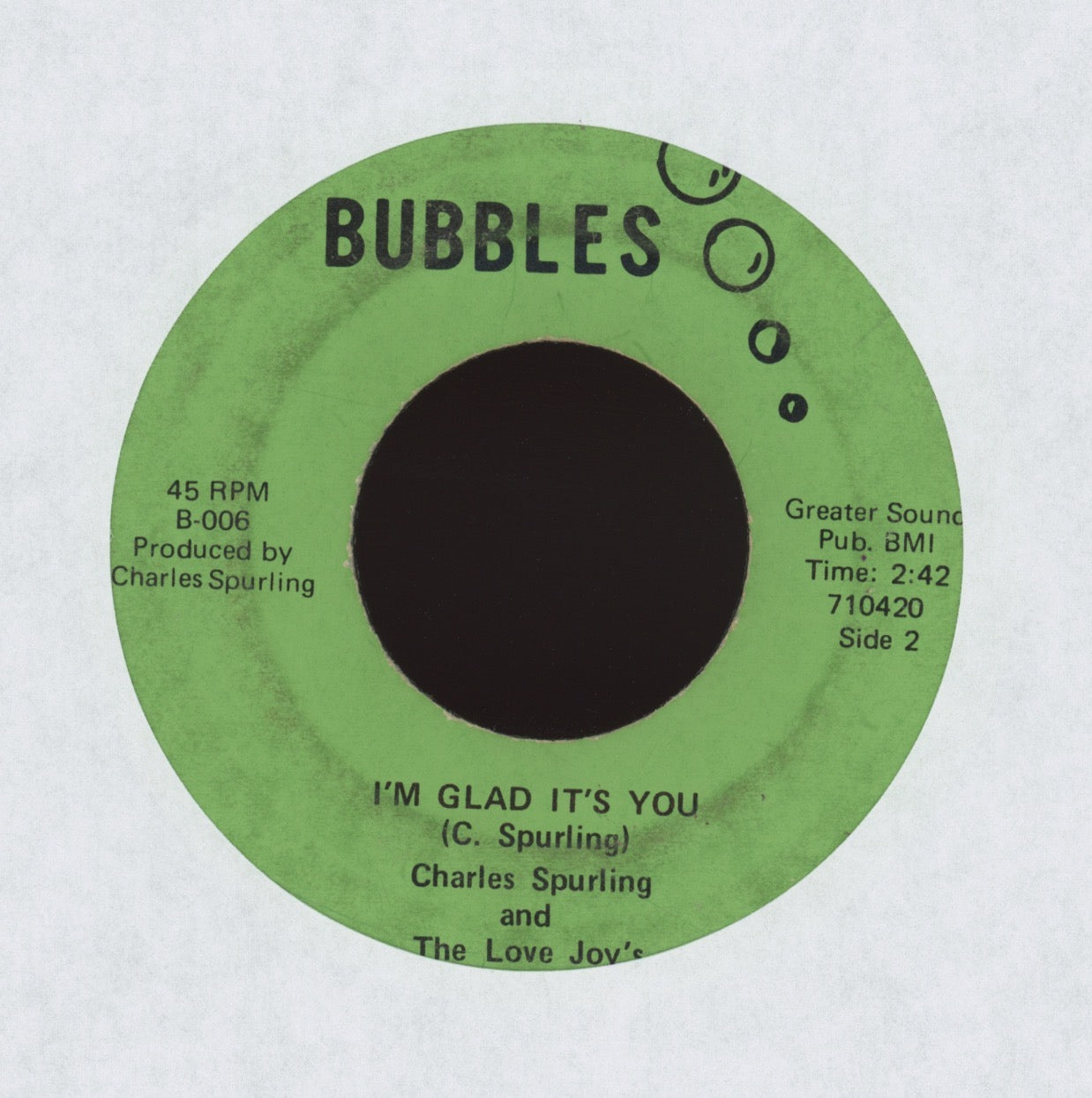 Charles Spurling - No Man Ever Touched Me / Glad It's You on Bubbles Crossover Soul 45