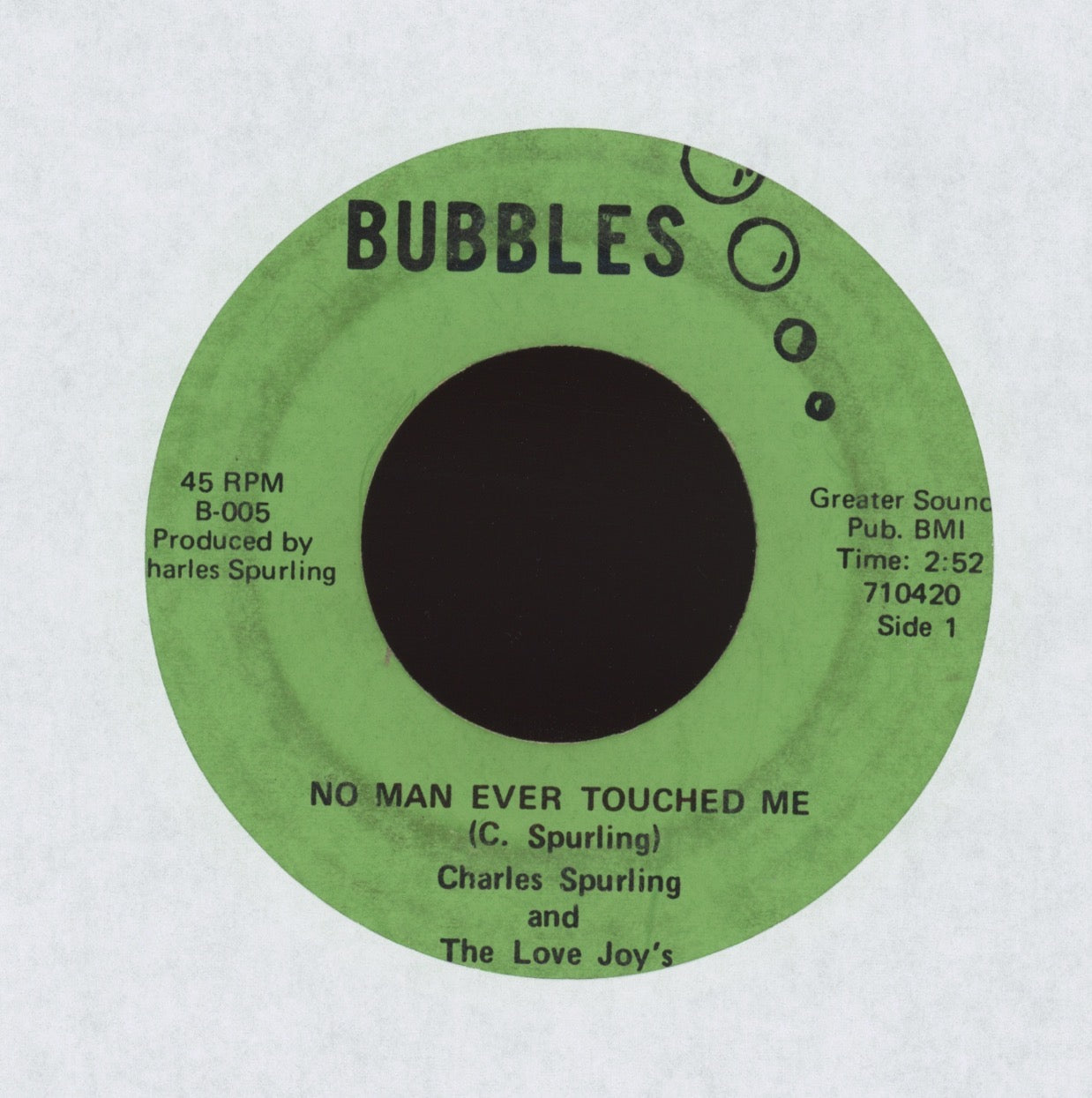 Charles Spurling - No Man Ever Touched Me / Glad It's You on Bubbles Crossover Soul 45