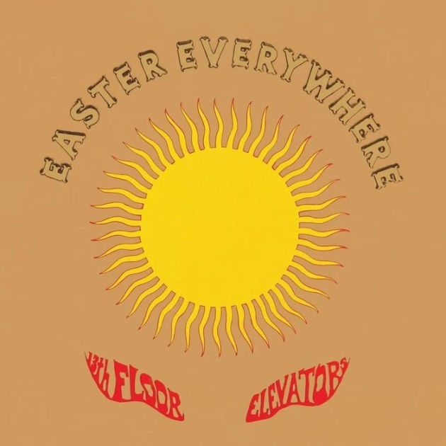 13th Floor Elevators - Easter Everywhere