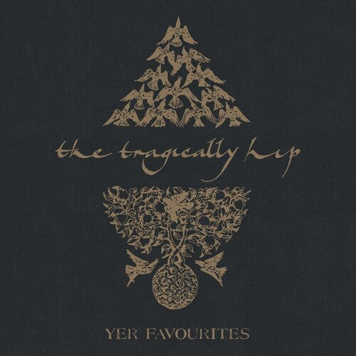 [DAMAGED] The Tragically Hip - Yer Favourites Volume 2