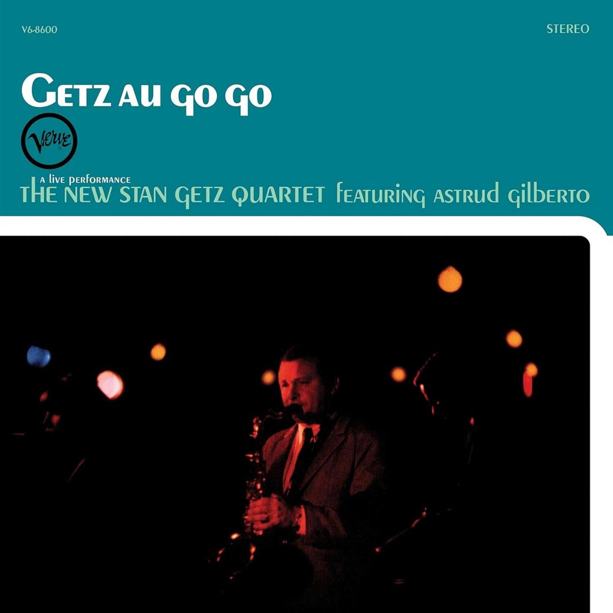 [PRE-ORDER] New Stan Getz Quartet - Getz Au Go Go [Verve Acoustic Sounds Series] [Release Date: 03/07/2025]